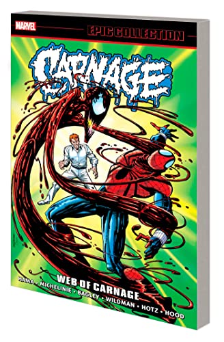 Carnage Epic Collection: Web Of Carnage: Web of Carnage; Epic Collection von Marvel