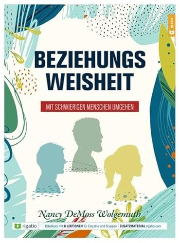 Beziehungsweisheit: Mit schwierigen Menschen umgehen