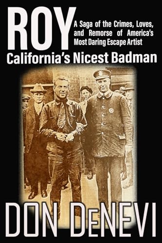 Roy: California's Nicest Badman Roy: California's Nicest Badman von Creative Texts Publishers, LLC