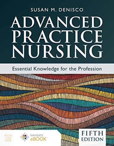 Advanced Practice Nursing: Essential Knowledge for the Profession von Jones and Bartlett Publishers, Inc