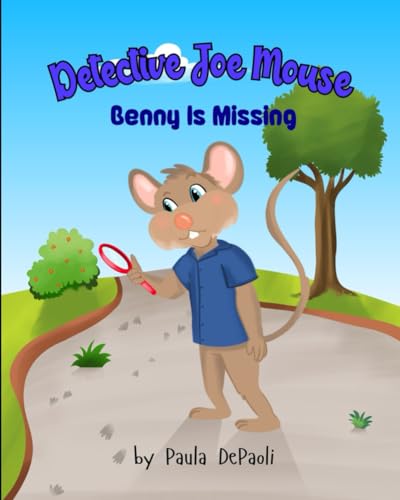 Detective Joe Mouse: Benny Is Missing von Bowker