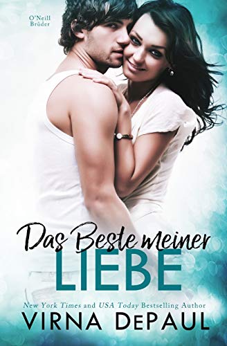Das Beste meiner Liebe (Heimkehr nach Green Valley, Band 4) von Virna Depaul