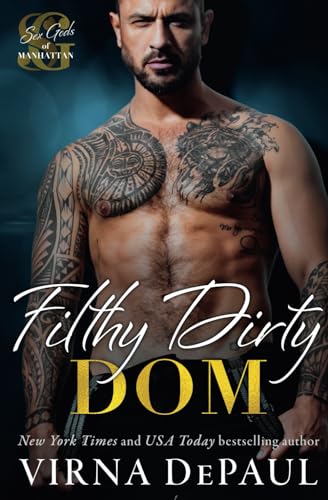 Filthy Dirty Dom (Sex Gods of Manhattan, Band 2) von Independently published