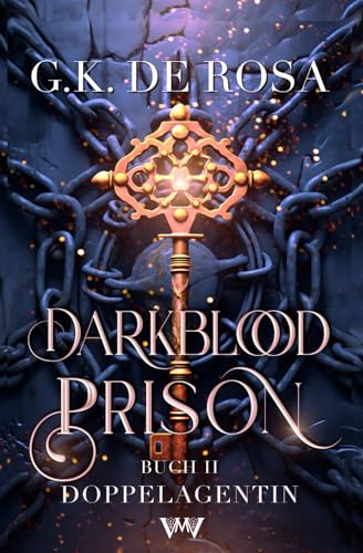 Darkblood Prison 2: Doppelagentin (Das Gefängnis für Hexen und Zauberer, Band 2) von Independently published