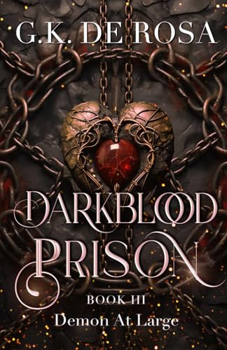 Darkblood Prison: Demon At Large: Supernatural Prison Squad Series Book 3 von Independently published