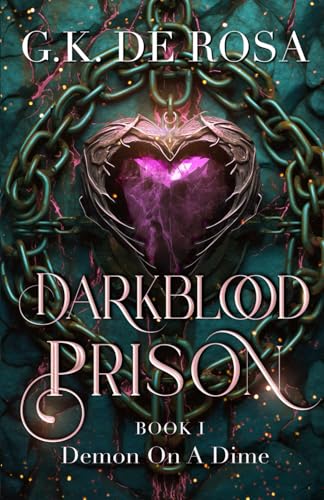 Darkblood Prison: Demon On A Dime (Supernatural Prison Squad Series, Band 1) von Independently Published