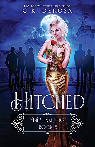 Hitched: The Final Five von Independently Published