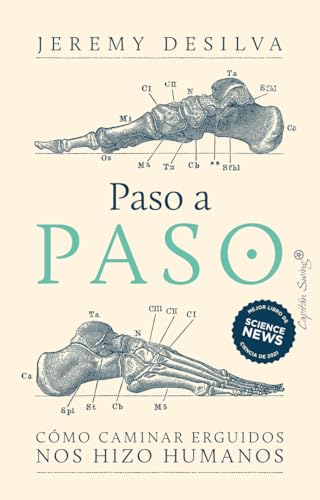 Paso a paso: Cómo caminar erguidos nos hizo humanos (Ensayo) von Capitán Swing