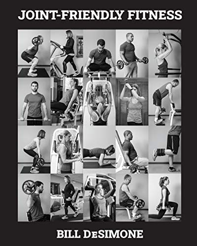 Joint-Friendly Fitness: Your Guide to the Optimal Exercise Program von CreateSpace Independent Publishing Platform