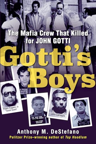 Gotti's Boys: The Mafia Crew That Killed for John Gotti von Citadel