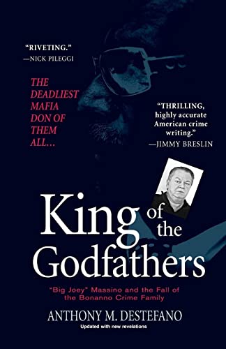 King of the Godfathers:: Big Joey Massino and the Fall of the Bonanno Crime Family
