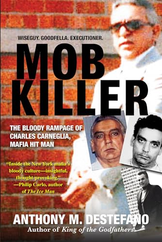 Mob Killer: The Bloody Rampage of Charles Carneglia, Mafia Hit Man
