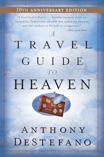 A Travel Guide to Heaven: 10th Anniversary Edition A Travel Guide to Heaven: 10th Anniversary Edition von Image