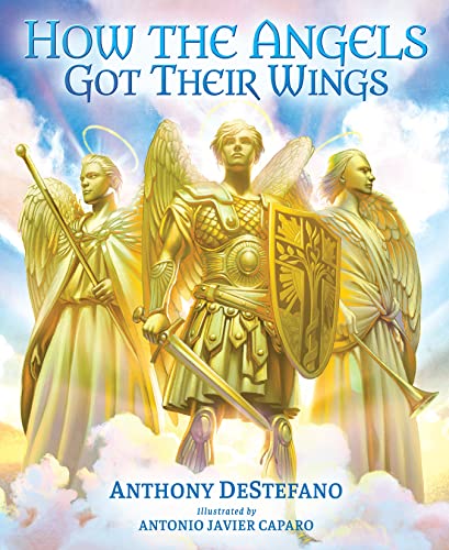 How the Angels Got Their Wings von Sophia Institute Press