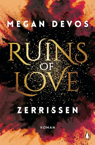 Ruins of Love. Zerrissen (Grace & Hayden 3): Roman. Spicy Romantasy für alle, die Enemies-to-Lovers-Tropes lieben von PENGUIN VERLAG
