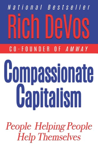 Compassionate Capitalism: People Helping People Help Themselves von Renaissance Literary & Talent