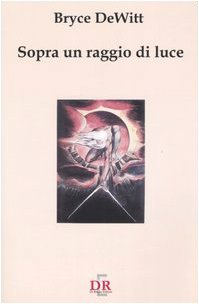 Sopra un raggio di luce (I dialoghi) von Di Renzo Editore
