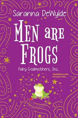 Men Are Frogs: A Magical Romance with Humor and Heart (Fairy Godmothers Inc., Band 2) von Zebra