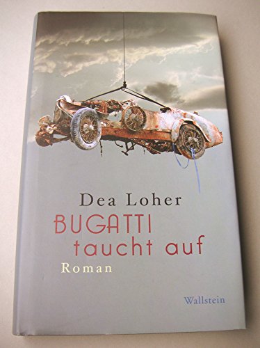 Bugatti taucht auf: Roman