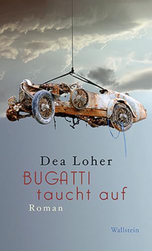 Bugatti taucht auf: Roman