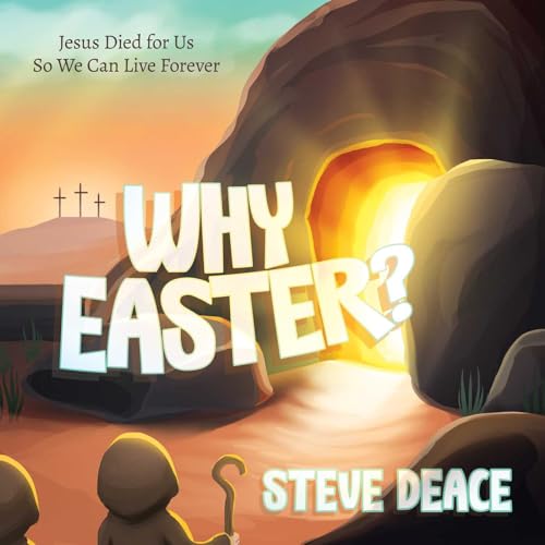 Why Easter?: Jesus Died for Us So We Can Live Forever von Post Hill Press