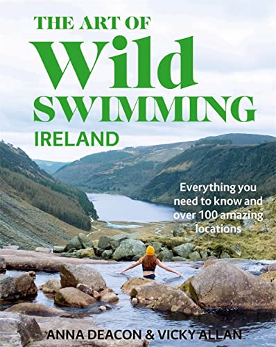 The Art of Wild Swimming: Ireland von BLACK & WHITE PUBLISHING