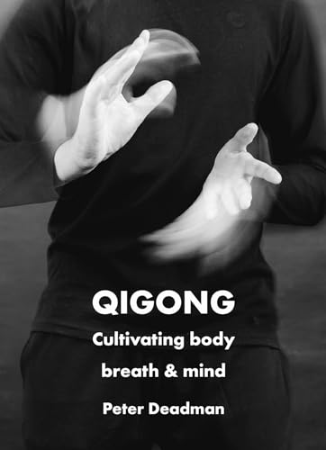 Qigong: Cultivating Body, Breath & Mind