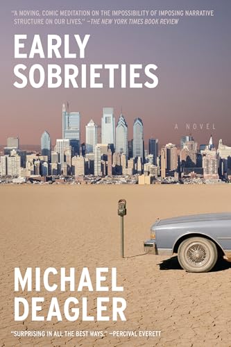 Early Sobrieties: A Novel von Astra House