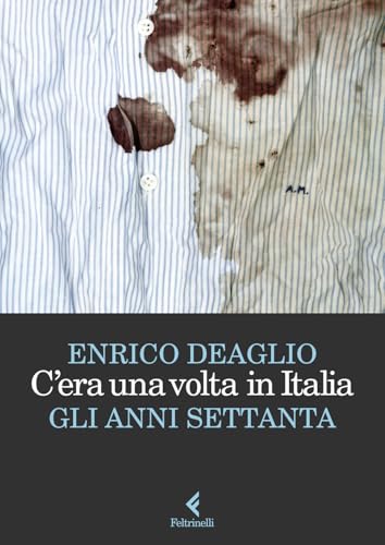 C'era una volta in Italia (Scintille) von Feltrinelli