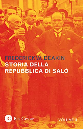 Storia della Repubblica di Salò (Vol. 2) von Res Gestae