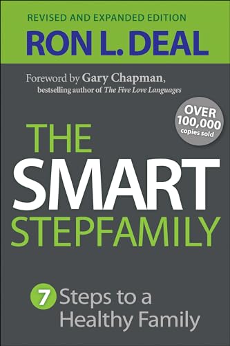 Smart Stepfamily: Seven Steps To A Healthy Family