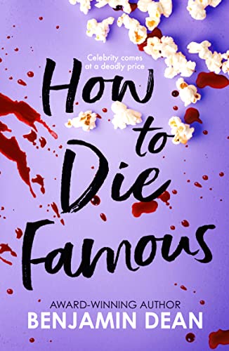 How To Die Famous von Simon & Schuster