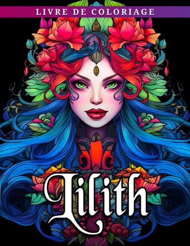 Livre de coloriage Lilith: Pages de coloriage de femme démon avec des illustr