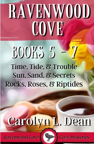 RAVENWOOD COVE: a Cozy Mystery Collection (Books 5 - 7) (Carolyn L. Dean's Cozy Mysteries BUNDLES)