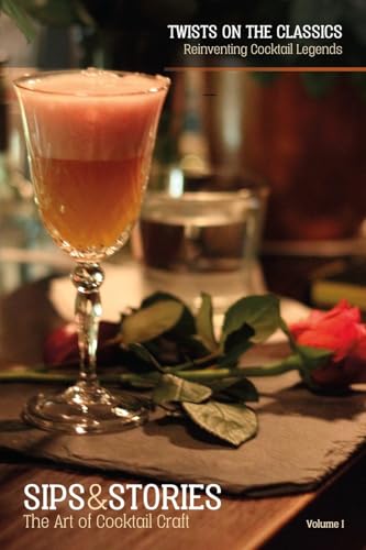 Sips & Stories: Twists on the Classics von Lulu.com