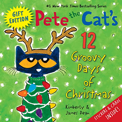 Pete the Cat's 12 Groovy Days of Christmas Gift Edition Pete the Cat's 12 Groovy Days of Christmas Gift Edition