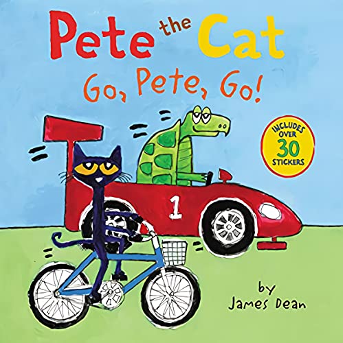 Pete the Cat: Go, Pete, Go! Pete the Cat: Go, Pete, Go!