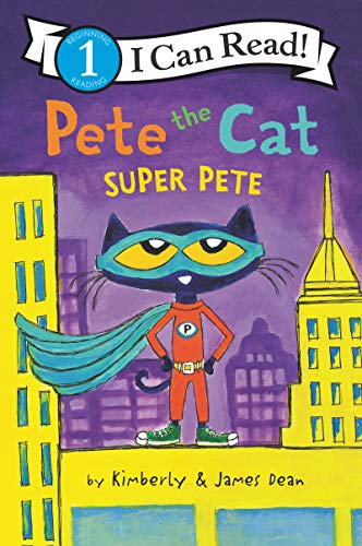 Pete the Cat: Super Pete (I Can Read Level 1) von HarperCollins