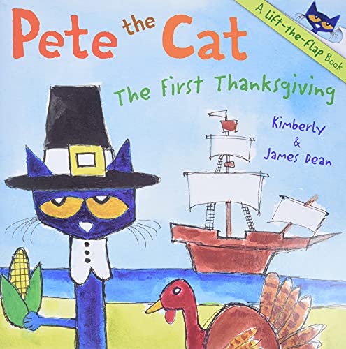 Pete the Cat: The First Thanksgiving Pete the Cat: The First Thanksgiving