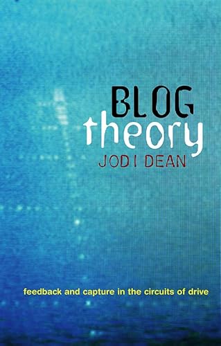 Blog Theory: Feedback and Capture in the Circuits of Drive von Wiley