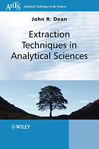 Extraction Techniques in Analytical Sciences (Analytical Techniques in the Sciences Ants)