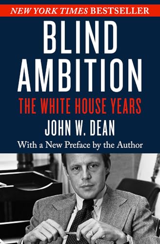 Blind Ambition: The White House Years