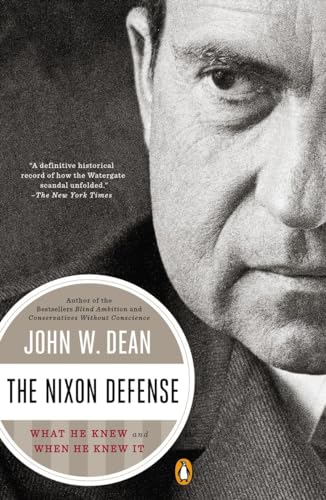 The Nixon Defense: What He Knew and When He Knew It von Penguin Books