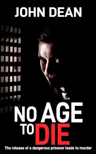 NO AGE TO DIE: The release of a dangerous prisoner leads to murder (DCI John Blizzard, Band 9) von The Book Folks