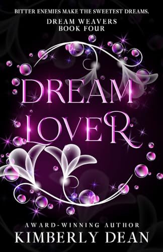 Dream Lover (Dream Weavers, Band 4) von Kimberly Dean