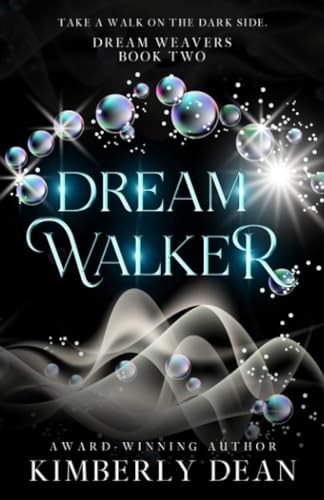 Dream Walker (Dream Weavers, Band 2) von Kimberly Dean