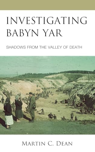 Investigating Babyn Yar: Shadows from the Valley of Death von Lexington Books/Fortress Academic
