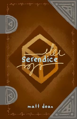Serendice: A Tabletop Roleplaying Game von Independently published