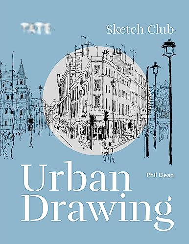 Tate: Sketch Club Urban Drawing von Ilex Press