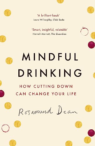 Mindful Drinking: How Cutting Down Can Change Your Life von Trapeze